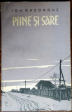 ION GHEORGHE - PIINE / PAINE SI SARE (ROMAN IN VERSURI) [volum de debut, 1957]