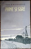 Cumpara ieftin ION GHEORGHE - PIINE / PAINE SI SARE (ROMAN IN VERSURI) [volum de debut, 1957]