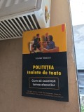 POLITEȚEA &icirc;nainte de toate - Louise Masson