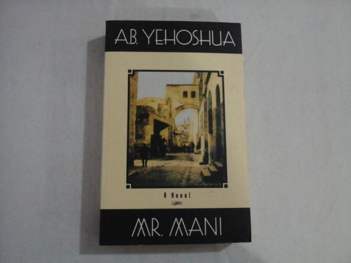 MR. MANI - A NOVEL - A.B. YEHOSHUA