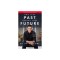 Own Your Past Change Your Future: A Not-So-Complicated Approach to Relationships, Mental Health &amp; Wellness