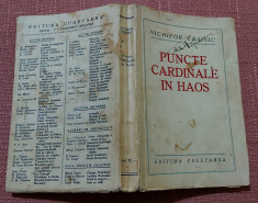 Puncte cardinale in haos. Editia I, Editura &amp;quot;Cugetarea&amp;quot;, 1934 - Nichifor Crainic foto