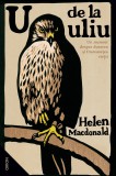 U de la Uliu - Helen Macdonald - Nemira
