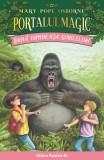 Portalul magic. Bună dimineața, gorilelor! (Vol. 22) - Mary Pope Osborne