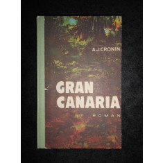 A. J. Cronin - Gran Canaria (1974, editie cartonata)