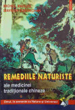 REMEDIILE NATURISTE ALE MEDICINEI TRADITIONALE CHINEZE-M. ANGLES, S. DARAKCHAN