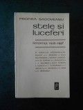 PROFIRA SADOVEANU - STELE SI LUCEFERI. REPORTAJE 1936 1937