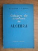 C. Coșniță, F. Turtoiu - Culegere de probleme de algebră