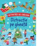 Activitati de Craciun. Distractie pe gheata