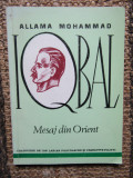 Mesaj din Orient - Allama Mohammad Iqbal -CU DEDICATIE SI AUTOGRAF