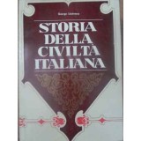 STORIA DELLA CIVILTA ITALIANA-GEORGE LAZARESCU-258408