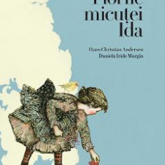 Florile micutei Ida - Hans Christian Andersen, Daniela Iride Murgia