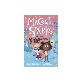 Maggie Sparks and the Swimming Pool Sharks: Book 2