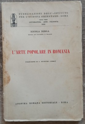 L&amp;#039;arte popolare in Romania - Nicola Iorga// 1930 foto