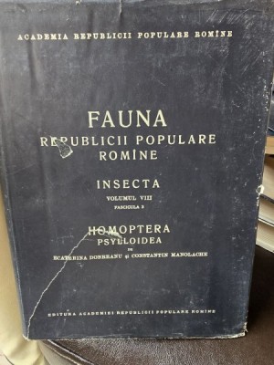 Fauna Republicii Populare Romane - Insecta - Homoptera Psylloidea - Vol. VIII Fascicula 3 - Ecaterina Dobreanu, Constantin Manolache foto