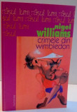 CRIMELE DIN WIMBLEDON de NIGEL WILLIAMS , 2005