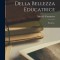 Della Bellezza Educatrice: Pensieri...