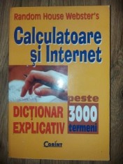 Calculatoare si Internet Dictionar explicativ peste 3000 de termeni