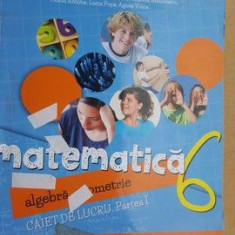 Matematica algebra geometrie clasa a 6-a Caiet de lucru Partea 1- Adrian Turcana, Florin Antohe