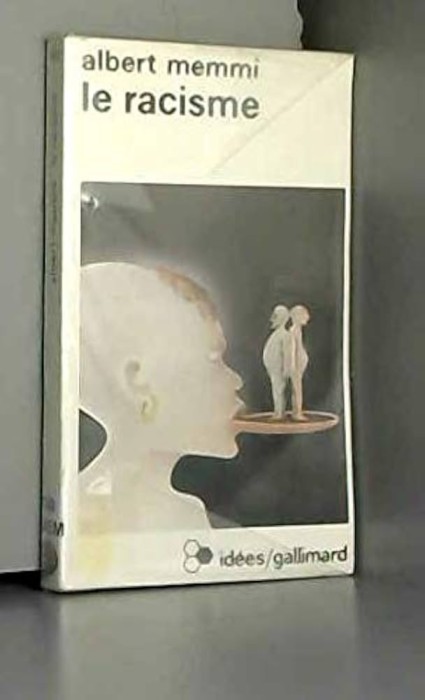 Le racisme / Albert Memmi