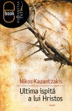 Ultima ispita a lui Hristos (epub)