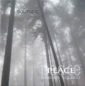CD Peace: Relax With The Classics - Solitude, original: Mozart, Vivaldi, Chopin foto