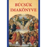 B&uacute;cs&uacute;k imak&ouml;nyve - Dr. Di&oacute;s Istv&aacute;n (szerk)