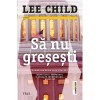 Lee Child - Să nu greșești, Humanitas