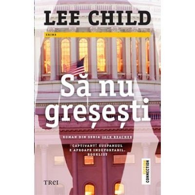 Lee Child - Să nu greșești foto