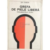 Gh. Chinta - Grefa de piele libera (Editia: 1974)