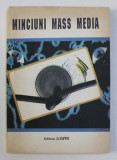 MINCIUNI MASS MEDIA - sub redactia lui GERARD DE SELYS , 1992