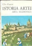 Istoria artei. Arta medievala - Elie Faure