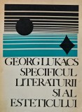 Cumpara ieftin Specificul literaturii si al esteticului - 1969 - Georg Lukacs (AD242)