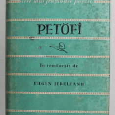 PETOFI - VERSURI , COLECTIA '' CELE MAI FRUMOASE POEZII '' , NR. 30 , 1961