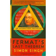 Fermat&#039;s Last Theorem: The Story of a Riddle That Confounded the World&#039;s Greatest Minds for 358 Years - Simon Singh
