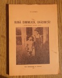 Bună dimineața, grădiniță! Jocuri muzicale, canoane, c&acirc;ntece - D. D. Stancu