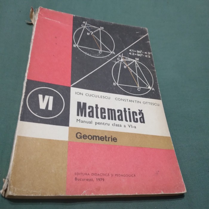 MANUAL MATEMATICA CLASA VI GEOMETRIE /ION CUCULESCU /1979