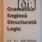 GRAMATICA ENGLEZA STRUCTURATA LOGIC de O G POPA , 2009