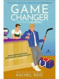 Precomanda - Game changer. Mai presus de reguli. Seria Game Changers. Volumul 1/Rachel Reid