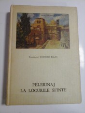 PELERINAJ LA LOCURILE SFINTE - BPROTOSINGHEL IOANICHIE BALAN foto