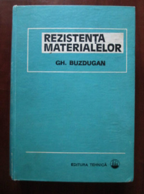 Gh. Buzdugan - Rezistenta materialelor foto