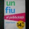 JACQUES SEGUELA - UN FIU AL PUBLICITATII