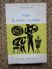 John Braine - Viata in inalta societate, 1968 foto