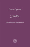 Cumpara ieftin Intermitencias / Intermitențe - Paperback brosat - Corina Oproae - Școala Ardeleană
