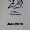MACBETH. EDITIE BILINGVA ROMANA-ENGLEZA-WILLIAM SHAKESPEARE-333238