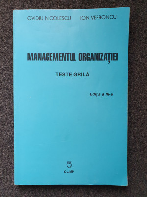 MANAGEMENTUL ORGANIZATIEI. TESTE GRILA - Nicolescu, Verboncu foto