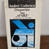 DISPARITIA LUI AFARA. UN MANIFEST AL EVADARII - ANDREI CODRESCU