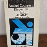 DISPARITIA LUI AFARA. UN MANIFEST AL EVADARII - ANDREI CODRESCU
