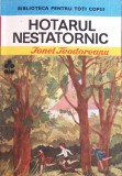 Hotarul Nestatornic - Ionel Teodoreanu, Editura Ion Creanga 1986, Biblioteca Pentru Toti Copiii, Carte Povesti Copii, 292 Pagini