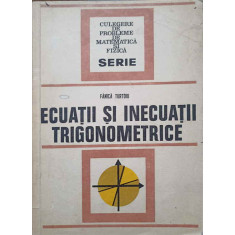 ECUATII SI INECUATII TRIGONOMETRICE-FANICA TURTOIU